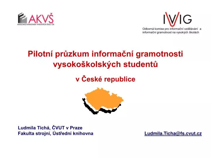 pilotn pr zkum informa n gramotnosti vysoko kolsk ch student v esk republice