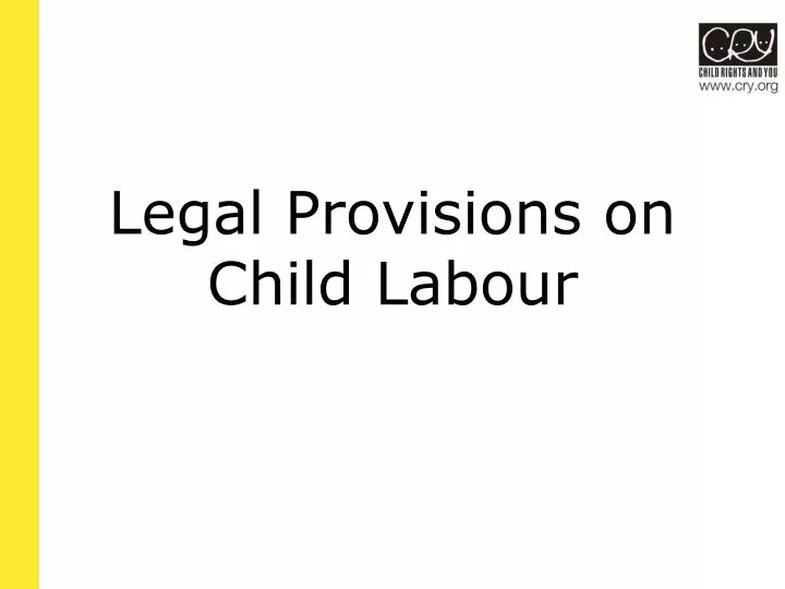 legal provisions on child labour