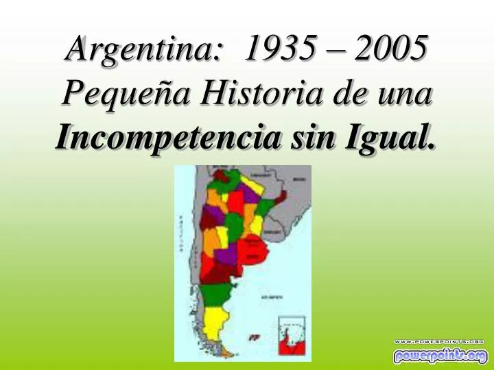 argentina 1935 2005 peque a historia de una incompetencia sin igual