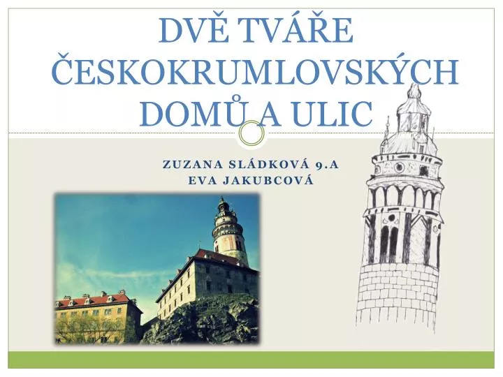 dv tv e eskokrumlovsk ch dom a ulic