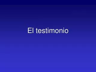 el testimonio