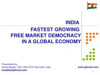 FASTEST GROWING FREE MARKET DEMOCRACY IN A GLOBAL ECONOMY