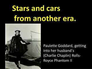 Stars and cars from another era.