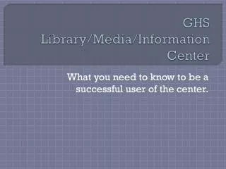 GHS Library/Media/Information Center