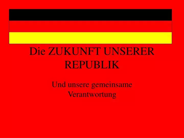 die zukunft unserer republik