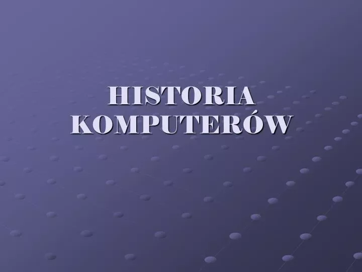 historia komputer w