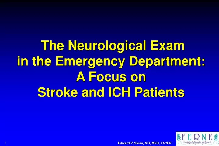 the neurological exam in the emergency department a focus on stroke and ich patients
