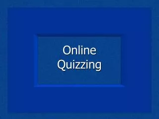 Online Quizzing