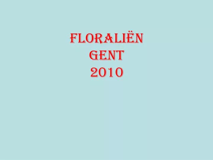 florali n gent 2010