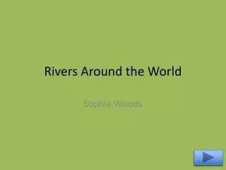 Rivers Around the World