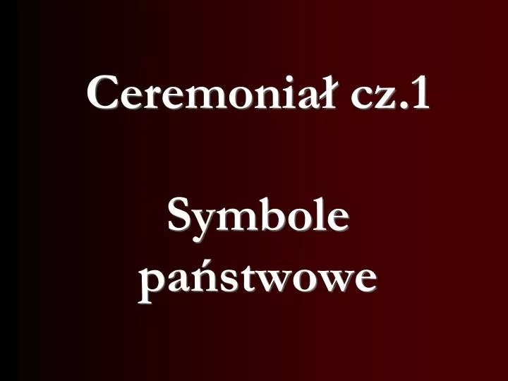 ceremonia cz 1 symbole pa stwowe