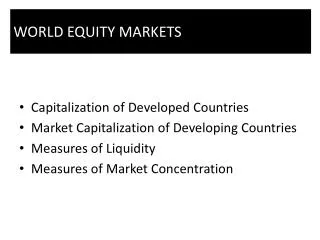 Capitalization of Developed Countries Market Capitalization of Developing Countries