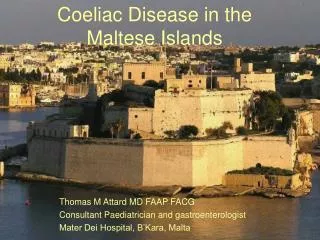 Coeliac Disease in the Maltese Islands