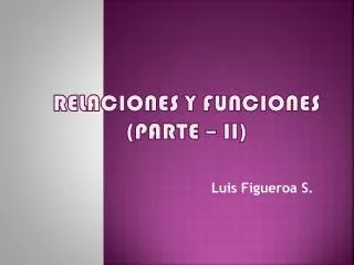 relaciones y funciones parte ii