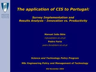 The application of CIS to Portugal: