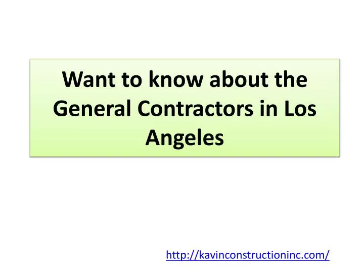 want to know about the general contractors in los angeles