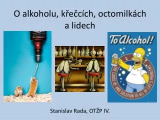 o alkoholu k e c ch octomilk ch a lidech