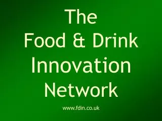 The Food &amp; Drink Innovation Network fdin.co.uk