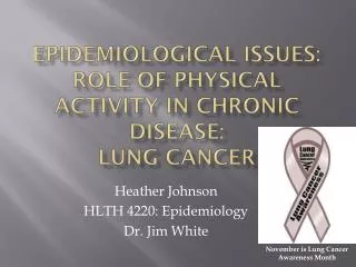 epidemiological issues: Role of physical activity in Chronic Disease: LUNG cANCER