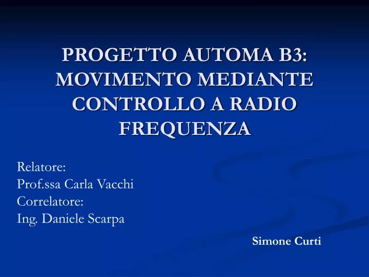 progetto automa b3 movimento mediante controllo a radio frequenza