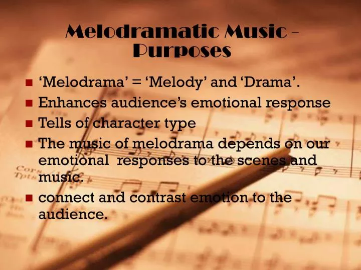 melodramatic music purposes