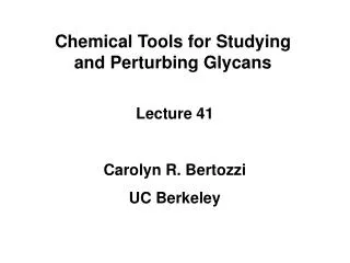 Chemical Tools for Studying and Perturbing Glycans
