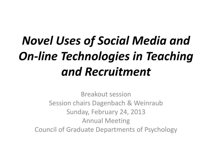 novel uses of social media and on line technologies in teaching and recruitment