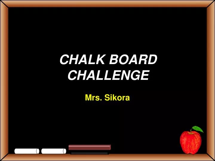 chalk board challenge