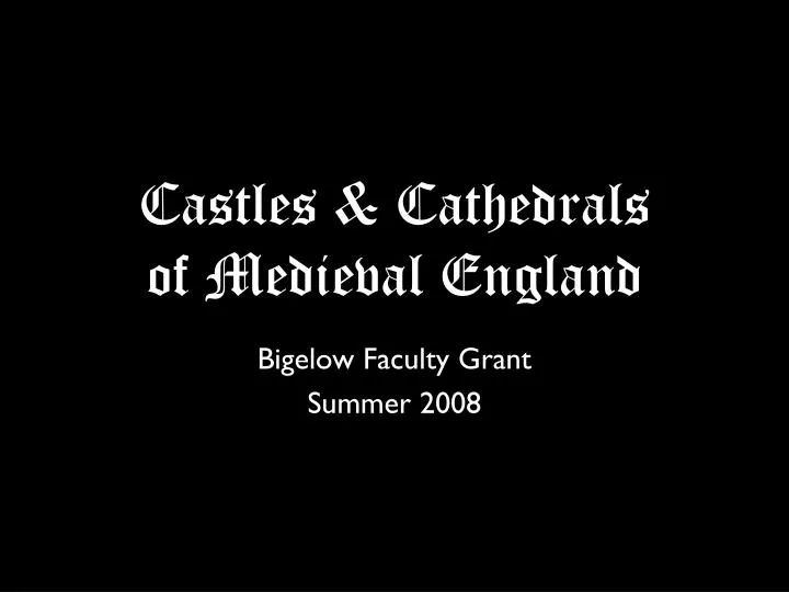 castles cathedrals of medieval england