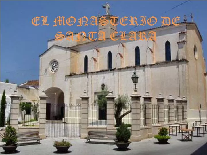 el monasterio de santa clara