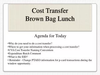 Cost Transfer Brown Bag Lunch