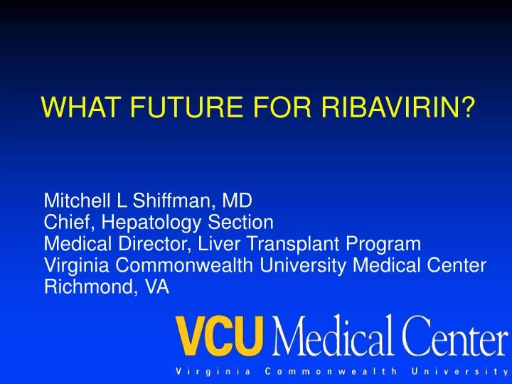 what future for ribavirin