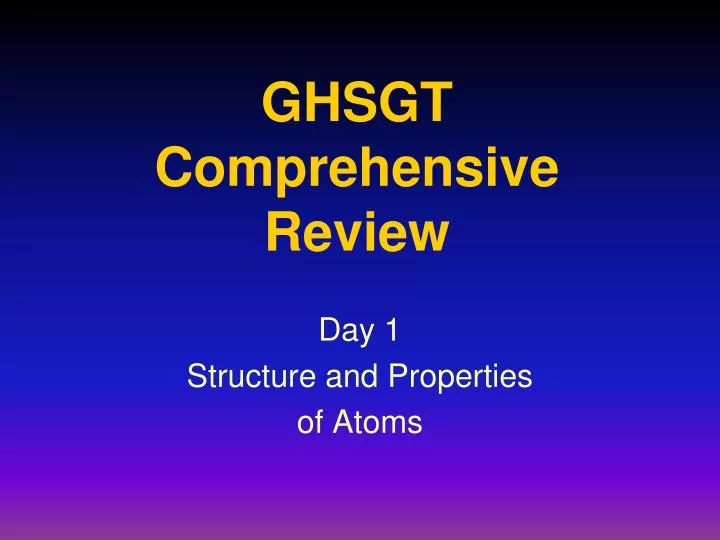 ghsgt comprehensive review