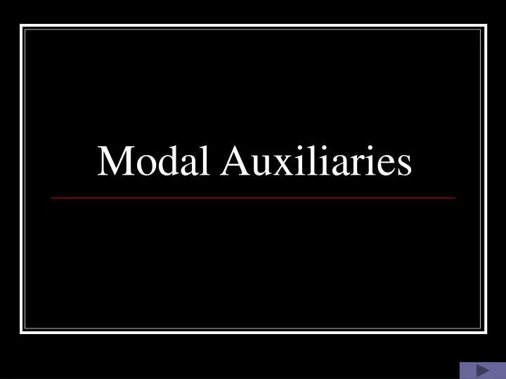 modal auxiliaries