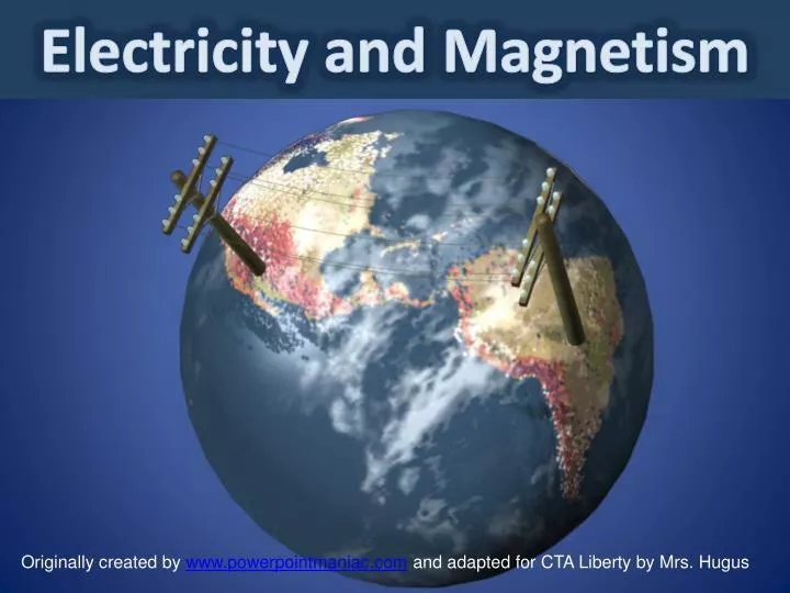 electricity and magnetism