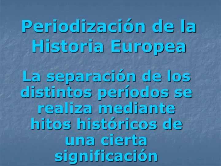 periodizaci n de la historia europea