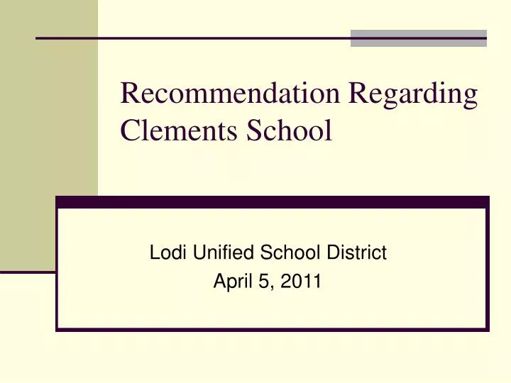 recommendation regarding clements school