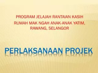 program jelajah rantaian kasih rumah mak ngah anak anak yatim rawang selangor