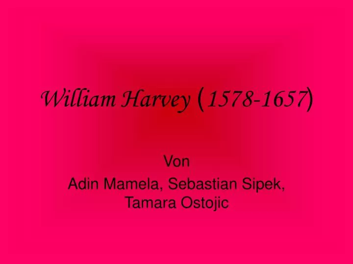 william harvey 1578 1657