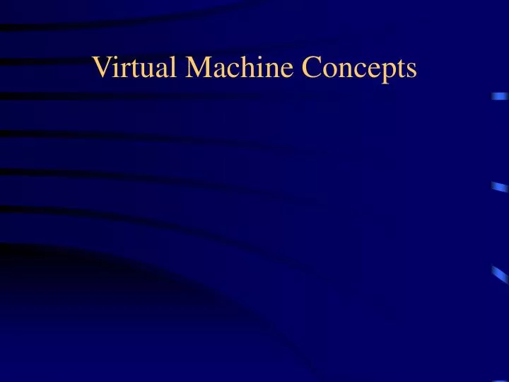 virtual machine concepts