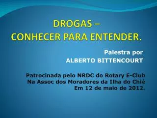 drogas conhecer para entender