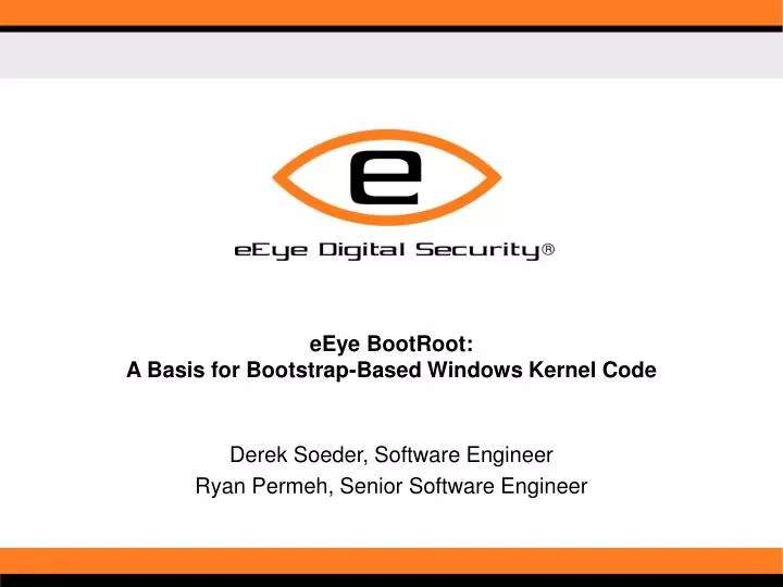 eeye bootroot a basis for bootstrap based windows kernel code