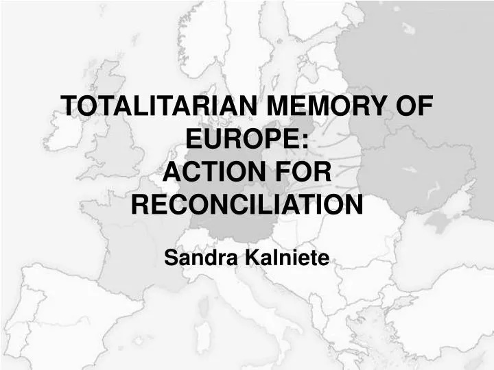 totalitarian memory of europe action for reconciliation