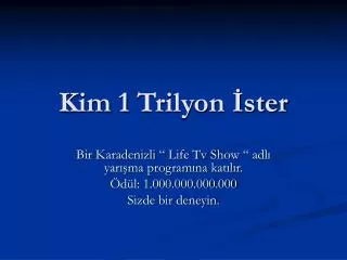 kim 1 trilyon ster