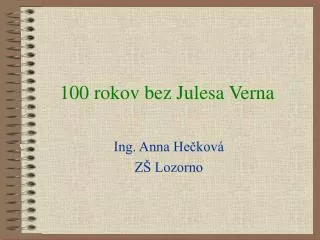 100 rokov bez julesa verna