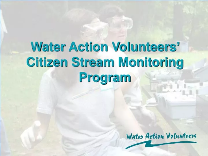 water action volunteers citizen stream monitoring program