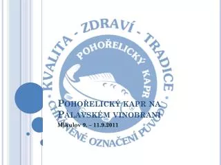 poho elick kapr na p lavsk m vinobran