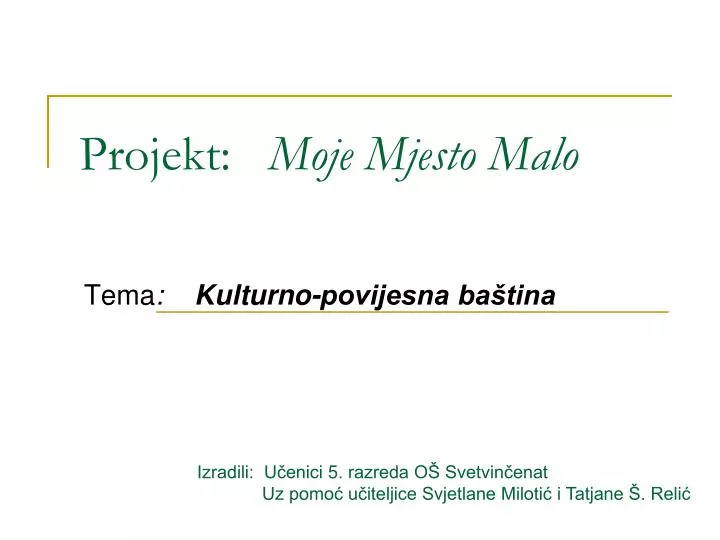 projekt moje mjesto malo