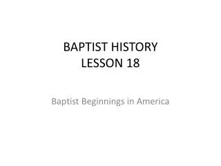 BAPTIST HISTORY LESSON 18