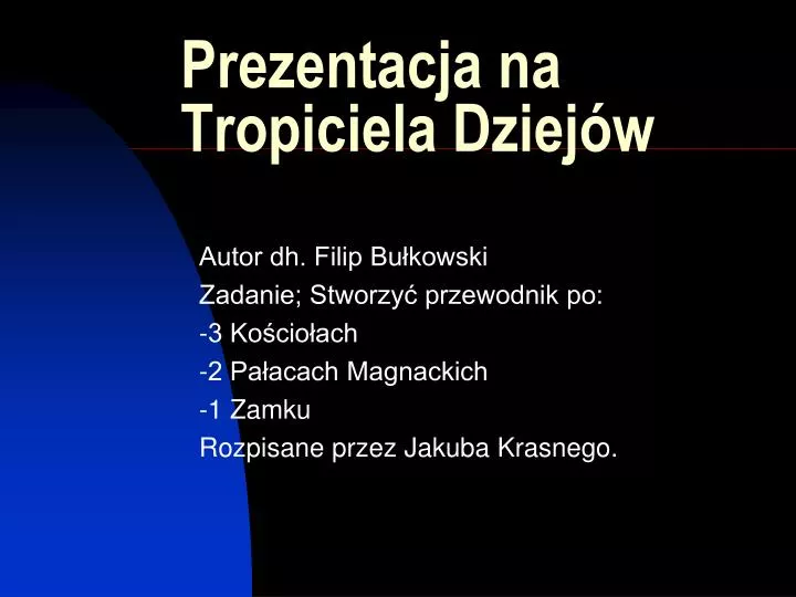 prezentacja na tropiciela dziej w